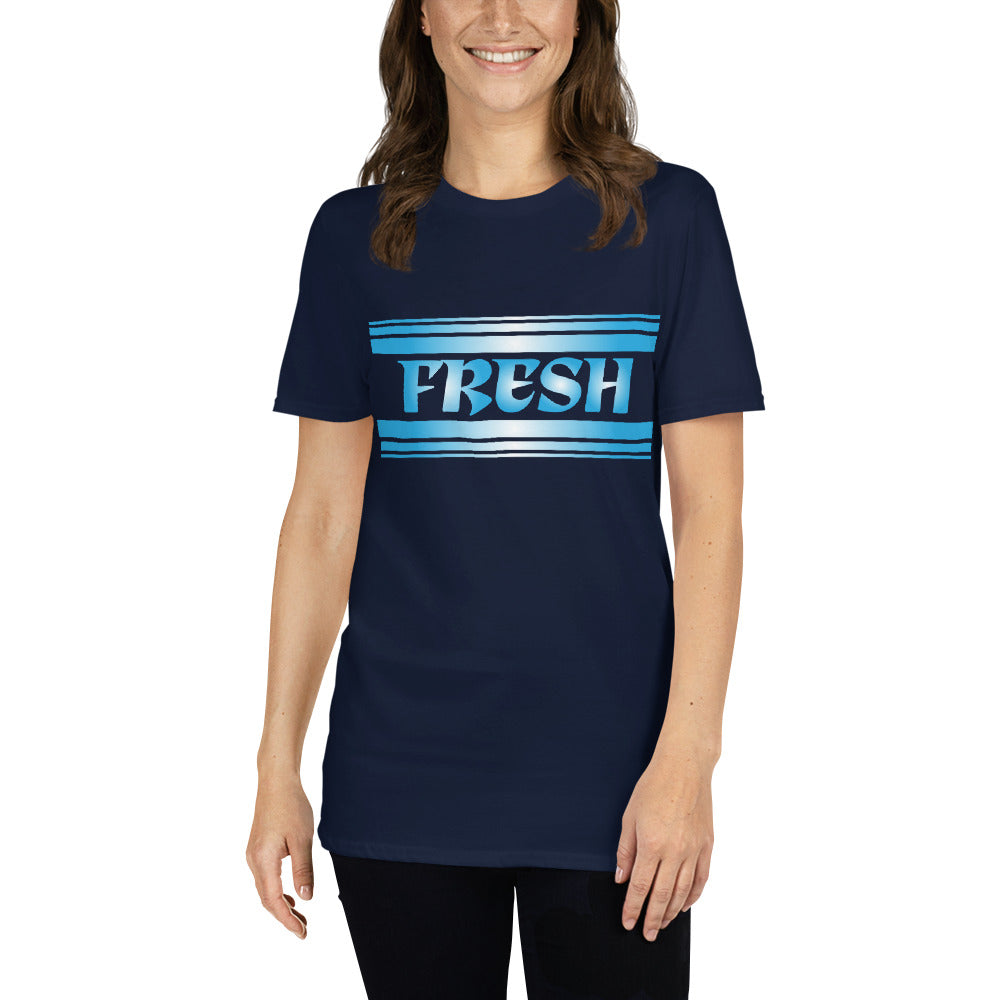 Fresh-Unisex T-Shirt