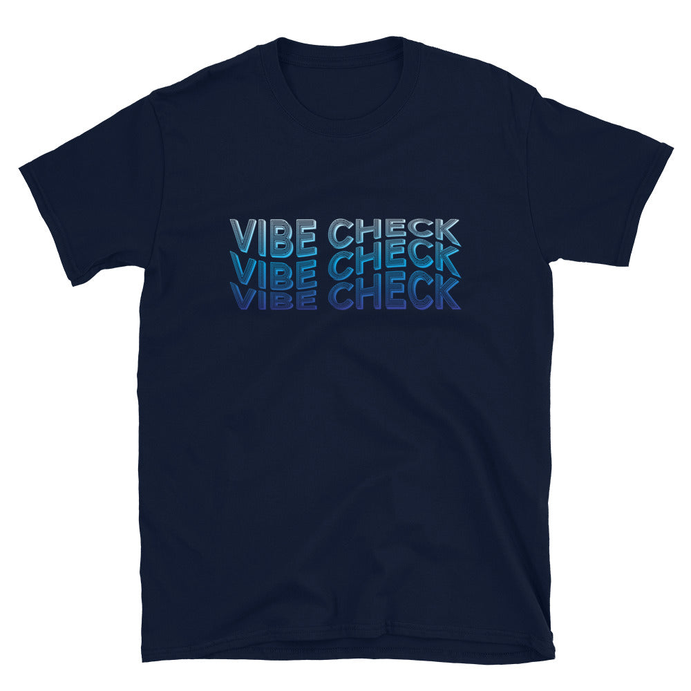 Vibe Check-Unisex T-Shirt