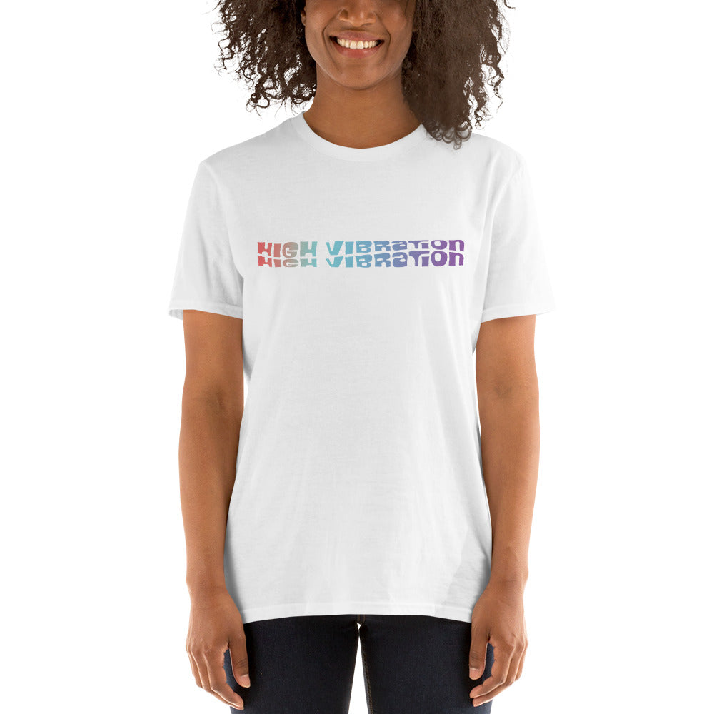 High Vibration-Unisex T-Shirt