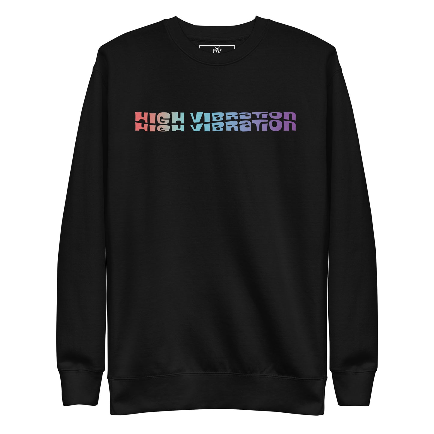 Colour High Vibration-Unisex Sweatshirt