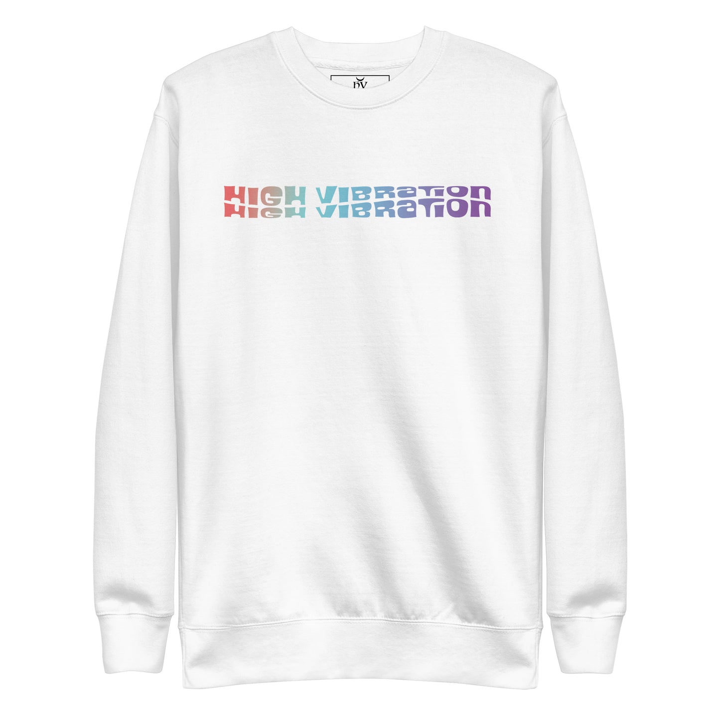 Colour High Vibration-Unisex Sweatshirt